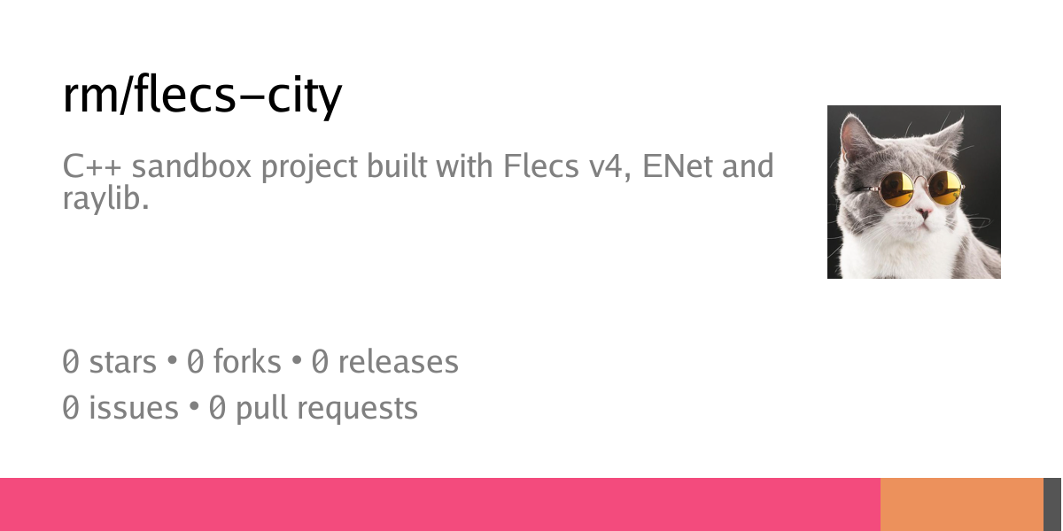 rm/flecs-city: C++ sandbox project built with Flecs v4, ENet and raylib ...